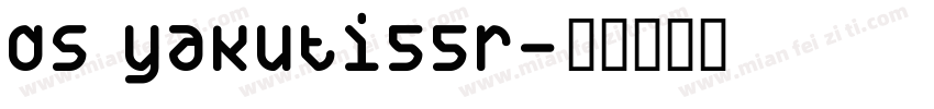 DS Yakuti55R字体转换